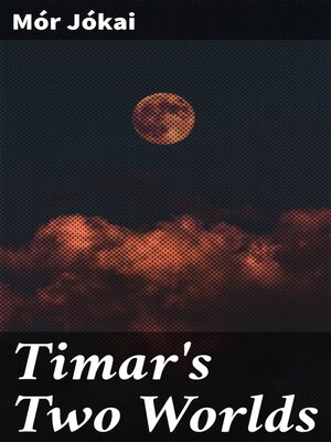 cover image of Timar's Two Worlds